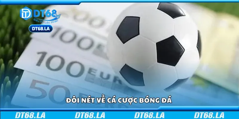 Đôi nét về cá cược bóng đá